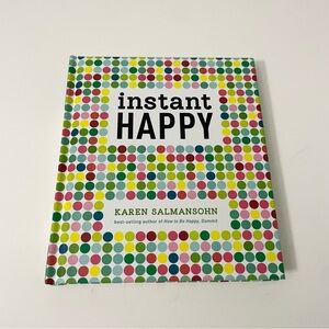 Instant Happy Book by Karen Salmansohn